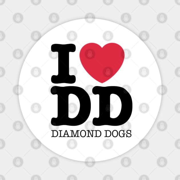 I heart Diamond Dogs Magnet by Mahboison